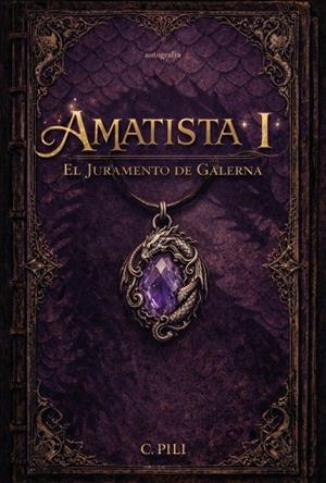 AMATISTA I - EL JURAMENTO DE GALERNA | 9791388319143 | PILI, C.