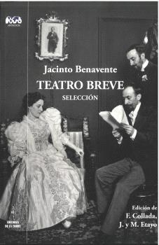 TEATRO BREVE | 9788479608576 | BENAVENTE, JACINTO