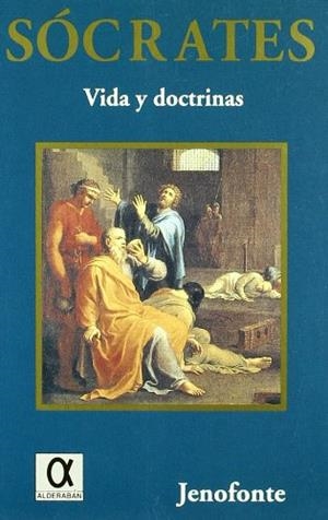 SOCRATES VIDA Y DOCTRINAS | 9788488676801 | JENOFONTE