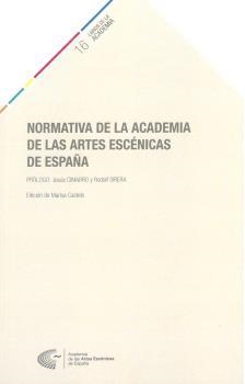 NORMATIVA DE LA ACADEMIA DE LAS ARTES ESCÉNICAS DE ESPAÑA | 9788412152265