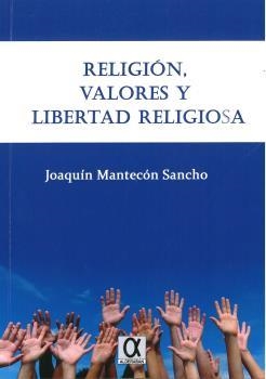 RELIGION, VALORES Y LIBERTAD RELIGIOSA | 9788416373239 | MANTECÓN SANCHO, JOAQUÍN