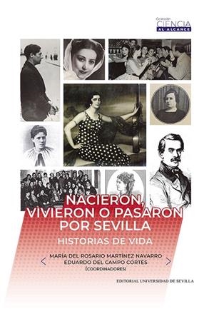 NACIERON, VIVIERON O PASARON POR SEVILLA | 9788447231355 | MARTÍNEZ NAVARRO, MARÍA DEL ROSARIO/CAMPO CORTÉS, EDUARDO DEL/CABO-GONZÁLEZ, ANA M./TORRES DÍAZ, OLG