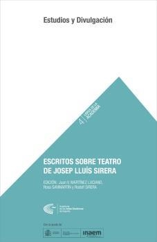 ESCRITOS SOBRE TEATRO DE JOSEP LLUÍS SIRERA | 9788494485862 | TURÓ SIRERA, JOSEP LLUÍS