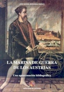 MARINA DE GUERRA DE LOS AUSTRIAS, LA | 9788497815376 | MARCHENA GIMÉNEZ, JOSÉ MANUEL
