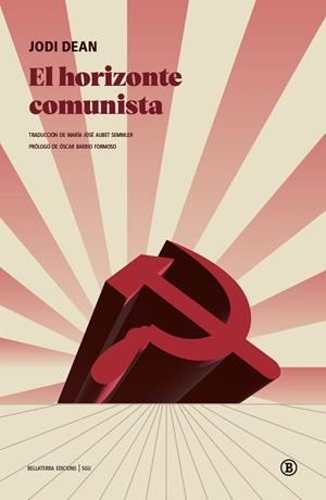 HORIZONTE COMUNISTA, EL | 9791387639761 | DEAN, JODI