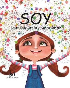 SOY | 9791388226038 | GARZON, NANNA / RUIZ URBAN, LAURA