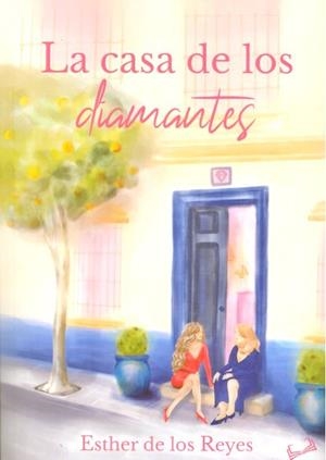 CASA DE LOS DIAMANTES, LA | 9791388290534 | DE LOS REYES, ESTHER