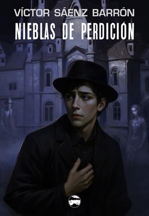 NIEBLAS DE PERDICIÓN | 9791399120806 | SAENZ BARRON, VICTOR