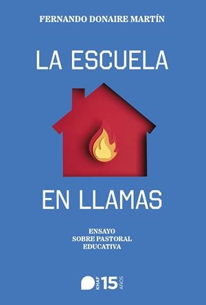 ESCUELA EN LLAMAS, LA | 9788415995807 | DONAIRE, FERNANDO