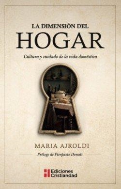 DIMENSIÓN DEL HOGAR, LA | 9788470577178 | AJROLDI, MARIA