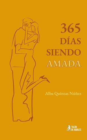 365 DÍAS SIENDO AMADA | 9791387930844 | QUINTAS NUÑEZ, ALBA