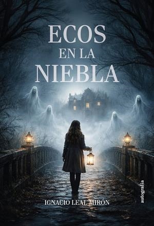ECOS EN LA NIEBLA | 9791388319334 | LEAL MIRON, IGNACIO