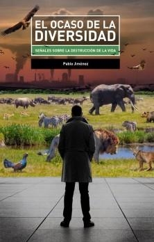 OCASO DE LA DIVERSIDAD, EL | 9788412954289 | JÍMENEZ, PABLO