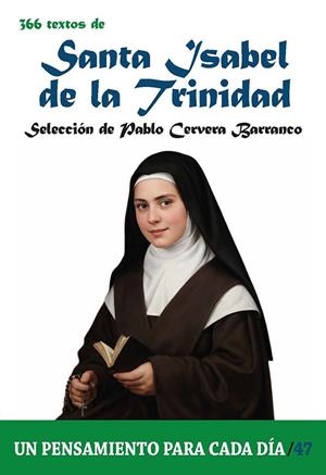 366 TEXTOS DE SANTA ISABEL DE LA TRINIDAD | 9788419640833 | CERVERA BARRANCO, PABLO