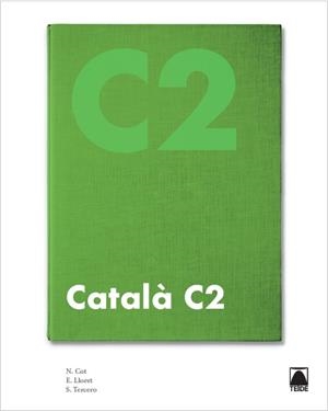 CATALÀ C2 | 9788430735426 | LLORET MAGDALENA, EMPAR / COT, NÚRIA / TERCERO GARRIDO, SUSANNA