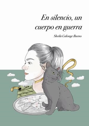 EN SILENCIO, UN CUERPO EN GUERRA | 9791399177541 | CALONGE, SHEILA