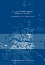 CIUDAD Y FORMAS URBANAS VOL. 03 FORMAS URBANAS Y REGENERACIÓN URBANA | 9788417358822