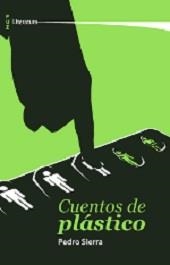 CUENTOS DE PLASTICO | 9788415538141 | SIERRA, PEDRO