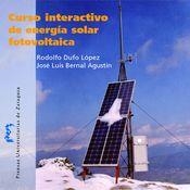 CURSO INTERACTIVO DE ENERGIA FOTOVOLTAICA | 9788477338017 | DUFO LÓPEZ, RODOLFO /  BERNAL AGUSTÍN, JOSÉ LUIS