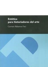 ESTETICA PARA HISTORIADORES DE ARTE | 9788492774661 | RABANOS FACI, CARMEN
