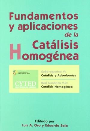 FUNDAMENTOS Y APLICACIONES DE LA CATALISIS | 9788495480095 | ORO, LUIS A. /  SOLA, EDUARDO