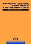 INTRODUCCIÓN A LOS MÉTODOS. DISEÑO Y TÉCNICAS DE INVESTIGACIÓN PSICOLÓGICAS | 9788477336068 | HERRERO NIVELA, MARIA LUISA