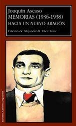 MEMORIAS (1936-1938) HACIA UN NUEVO ARAGÓN | 9788477338369