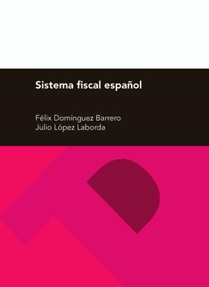 SISTEMA FISCAL ESPAÑOL (26ª EDICIÓN) | 9788416028993 | DOMÍNGUEZ BARRERO, FÉLIX