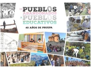 DE PUEBLOS ABANDONADOS A PUEBLOS EDUCATIVOS. 40 AÑOS DE PRUEPA | 9788480143158