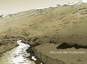 MANUAL DEL ACEQUIERO | 9788480143837 | ESPÍN PIÑAR, ROCÍO / ORTIZ MORENO, EDUARDO / GUZMÁN ÁLVAREZ, JOSE RAMÓN
