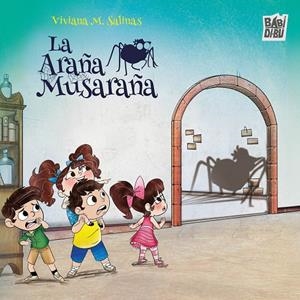 ARAÑA MUSARAÑA, LA | 9791388231193 | ORTIZ HERNANDEZ, VICTOR / SALINAS AVENDAÑO, VIVIANA