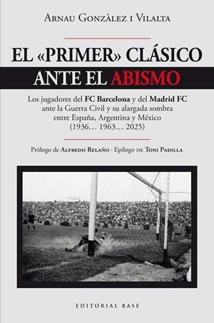 PRIMER CLÁSICO ANTE EL ABISMO, EL | 9788410043909 | GONZALEZ I VILALTA, ARNAU