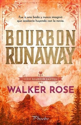 BOURBON RUNAWAY (BOURBON CANYON 2) | 9791387787851 | ROSE, WALKER