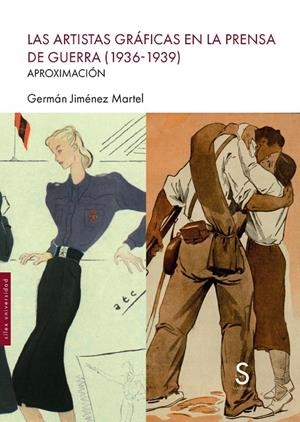 ARTISTAS GRÁFICAS EN LA PRENSA DE GUERRA (1936-1939), LAS | 9791388205224 | JIMÉNEZ MARTEL, GERMÁN