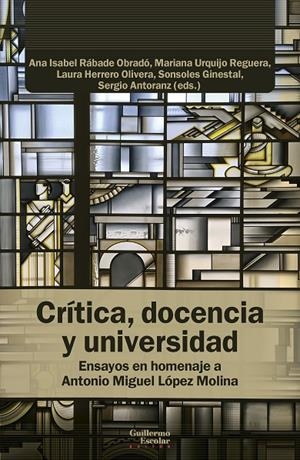 CRÍTICA, DOCENCIA Y UNIVERSIDAD | 9791387789756 | RÁBADE OBRADÓ, ANA ISABEL / URQUIJO REGUERA, MARIANA / HERRERO OLIVERA, LAURA