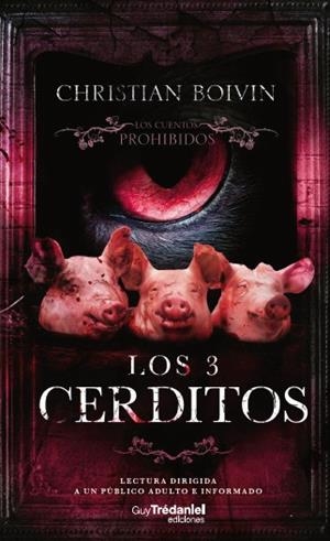 3 CERDITOS, LOS | 9782813237699 | BOIVIN, CHRISTIAN