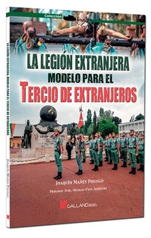 LEGION EXTRANJERA MODELO PARA EL TERCIO DE EXTRANJEROS, LA | 9791387857189 | MAÑES POSTIGO, JOAQUIN