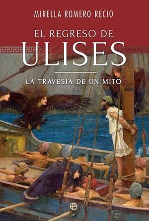 REGRESO DE ULISES, EL | 9788410943674 | ROMERO, MIRELLA