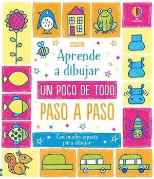 APRENDE A DIBUJAR UN POCO DE TODO PASO A PASO | 9781806070817 | WATT, FIONA