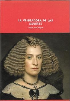 VENGADORA DE LAS MUJERES, LA | 9788490415603 | LOPE DE VEGA
