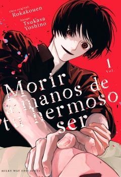 MORIR A MANOS DE TU HERMOSO SER 01 | 9791388055676 | ROKAKOUEN
