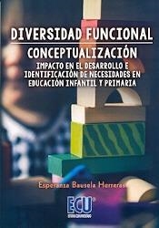 DIVERSIDAD FUNCIONAL | 9788416704286 | BAUSELA HERRERAS, ESPERANZA