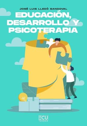 EDUCACIÓN, DESARROLLO Y PSICOTERAPIA | 9788419894670 | LLEDO SANDOVAL, JOSE LUIS