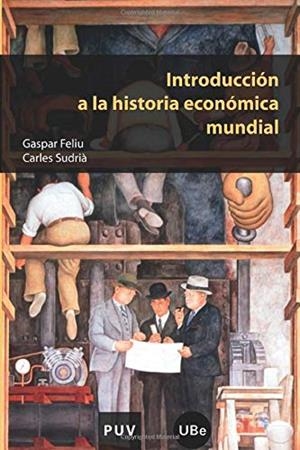 INTRODUCCIÓN A LA HISTORIA ECONOMICA MUNDIAL | 9788437067070 | FELIU, GASPAR