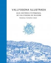 VALLFOGONA IL·LUSTRADA | 9788491686385 | CORBELLA LLOBET, DOMÈNEC