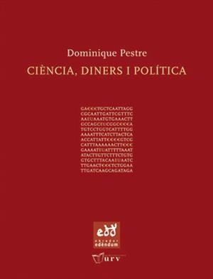 CIÈNCIA, DINERS I POLÍTICA | 9788484241232 | PESTRE, DOMINIQUE