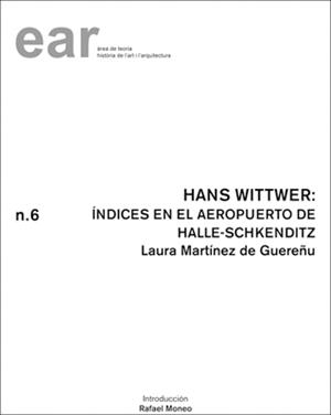 HANS WITTWER : ÍNDICES EN EL AEROPUERTO DE HALLE-SCHKENDITZ | 9788484241652 | MARTÍNEZ DE GUEREÑU, LAURA