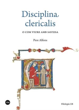 DISCIPLINA CLERICALIS O COM VIURE AMB SAVIESA | 9788491687894 | ALFONS, PERE