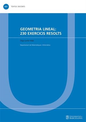 GEOMETRIA LINEAL : 230 EXERCICIS RESOLTS | 9788491688259 | LAVILA VIDAL, OLGA