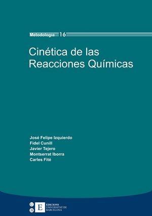 CINÉTICA DE LAS REACCIONES QUÍMICAS | 9788483384794 | IZQUIERDO TORRES, JOSÉ FELIPE